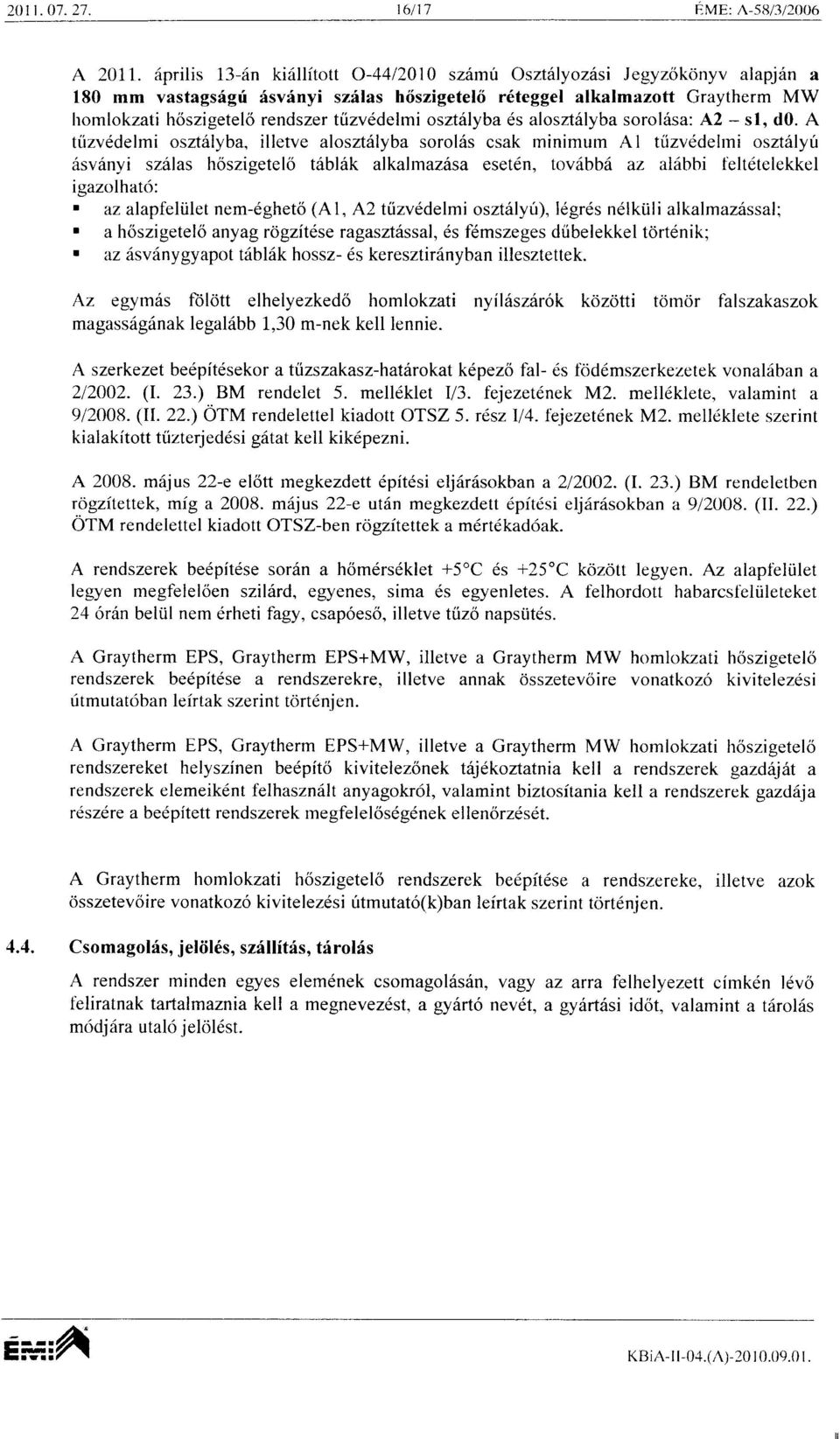 tiizvddelmi osztrilyba 6s aloszt6lyba sorol6sa: A2 - sl, d0.