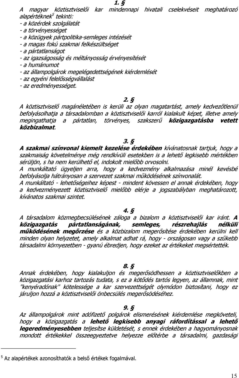 eredményességet. 2.