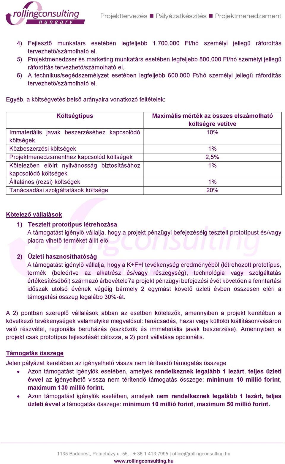 6) A technikus/segédszemélyzet esetében legfeljebb 600.