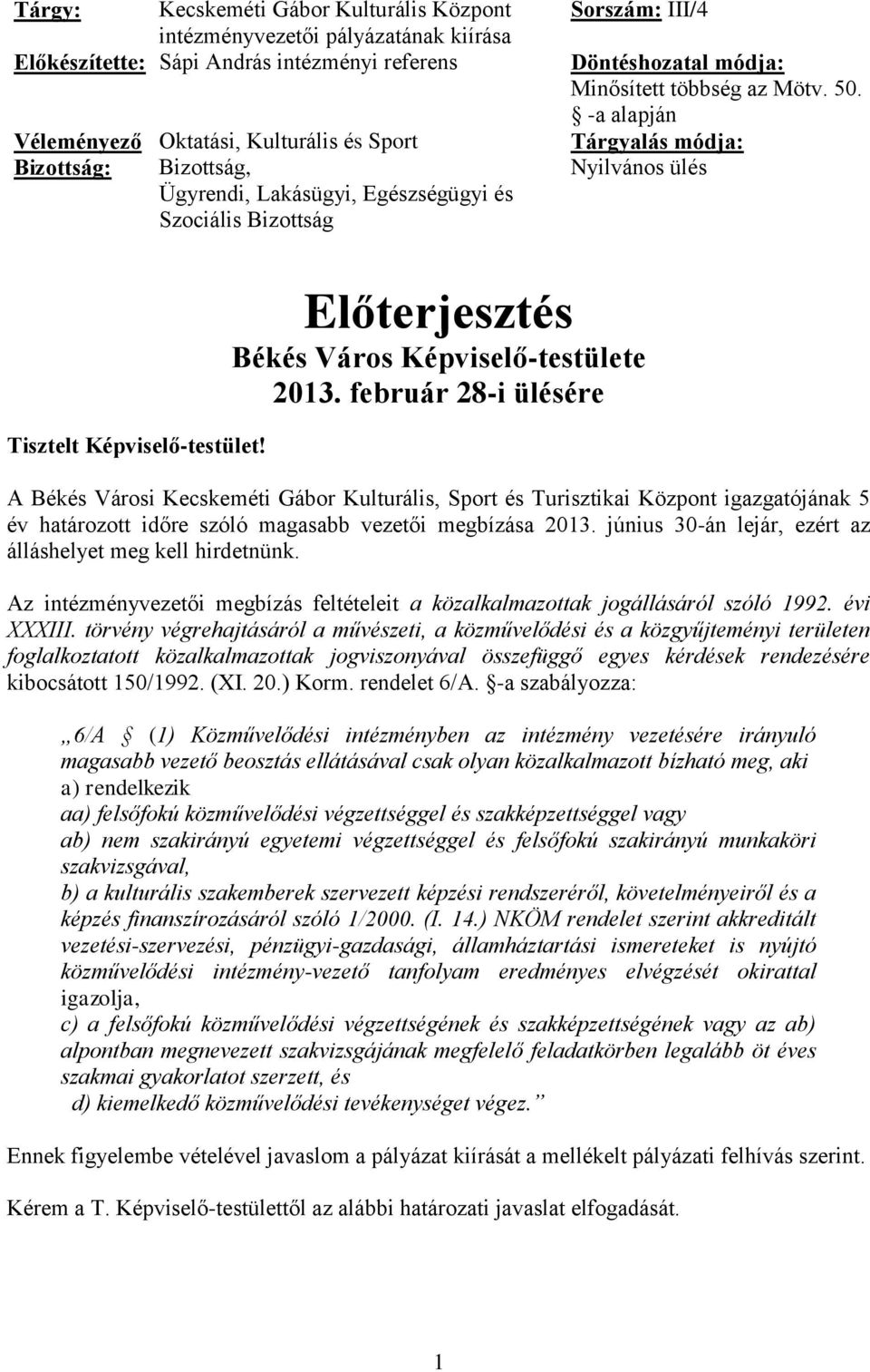 Előterjesztés Békés Város Képviselő-testülete 2013.