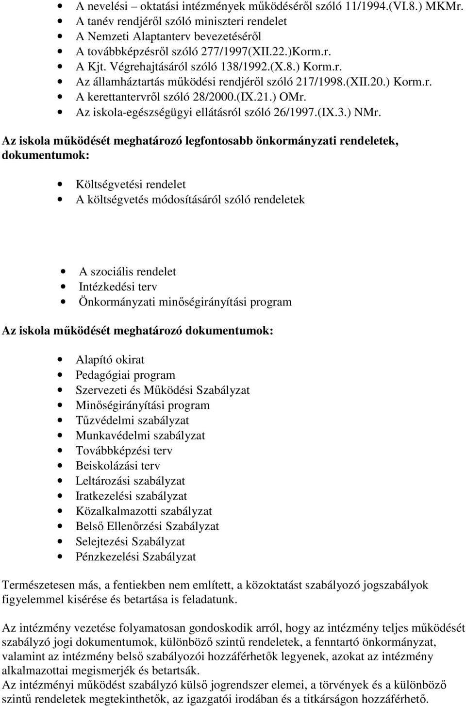 Az iskola-egészségügyi ellátásról szóló 26/1997.(IX.3.) NMr.