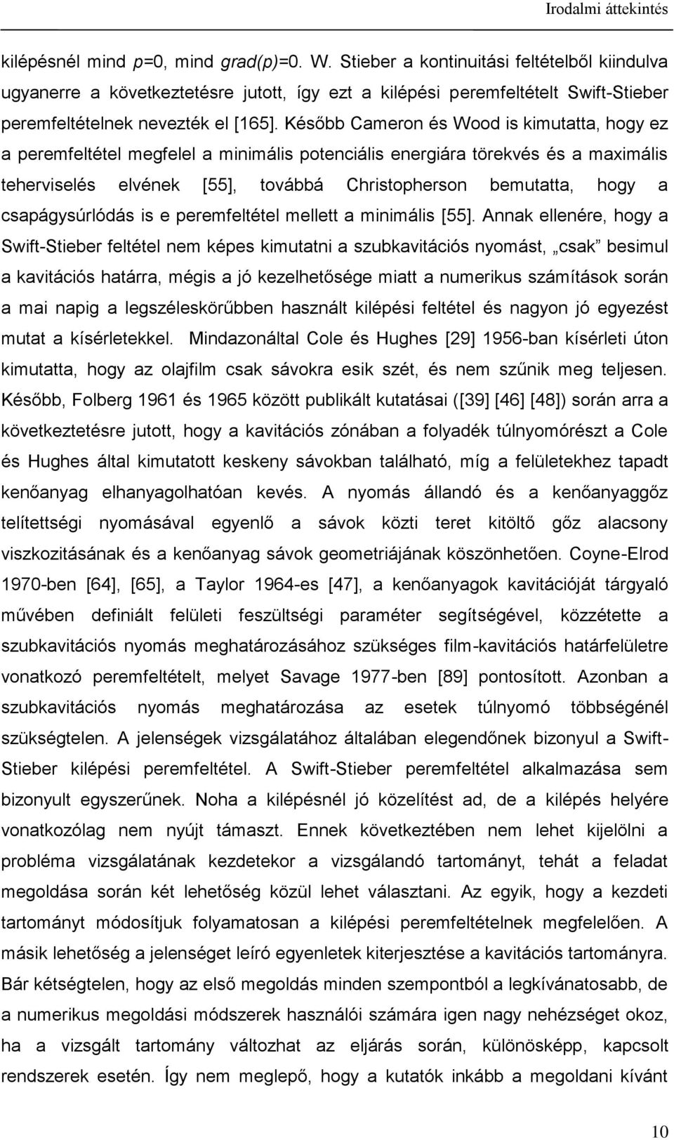 [55]. Annak ellenére ogy a wf-eber feléel nem kées kman a sbkaváós nyomás sak besml a kaváós aárra mégs a ó keeleősége ma a nmerks sámíások során a ma nag a legséleskörűbben asnál kléés feléel és
