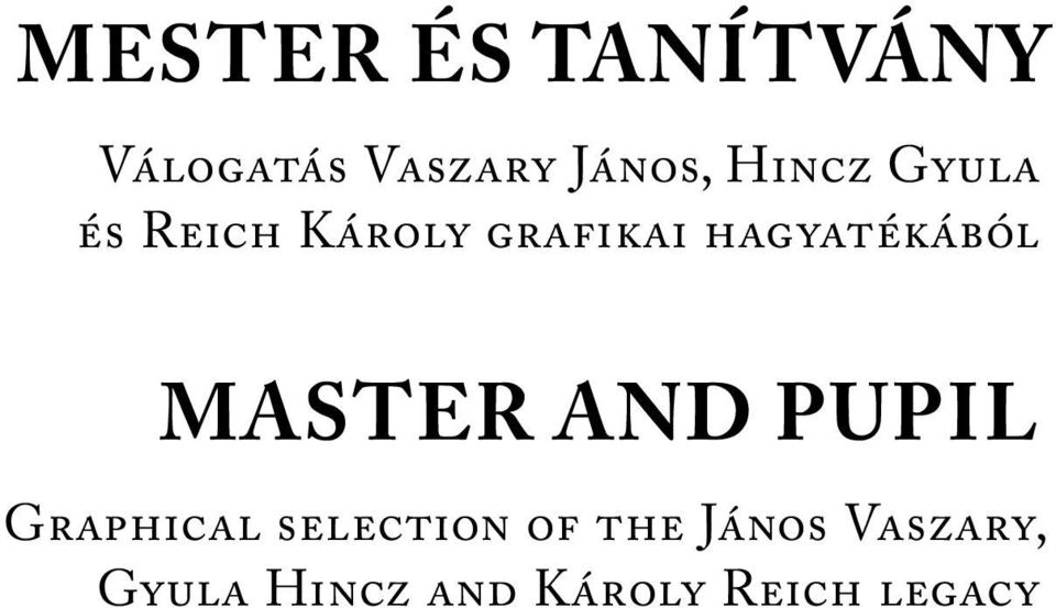 hagyatékából Master and pupil Graphical