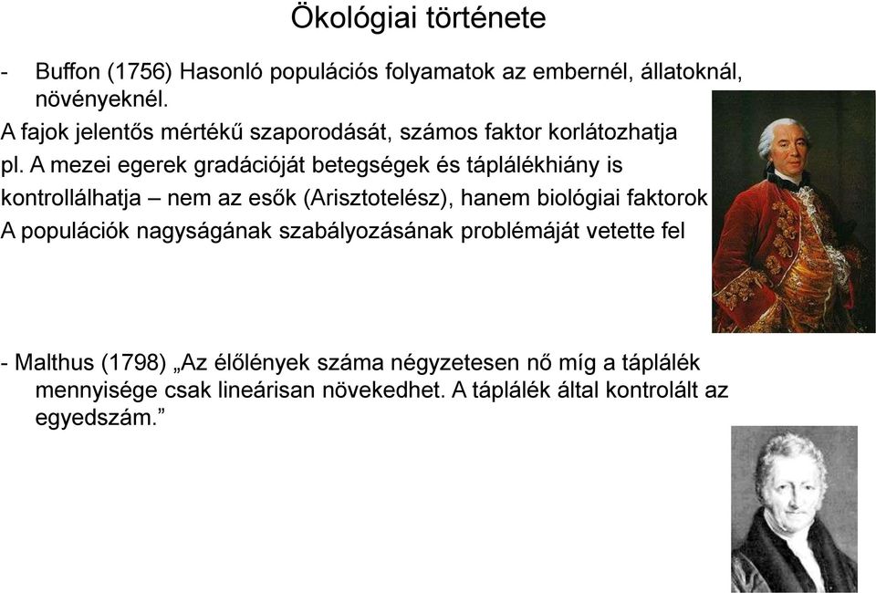 A mezei egerek gradációját betegségek és táplálékhiány is kontrollálhatja nem az esők (Arisztotelész), hanem biológiai faktorok