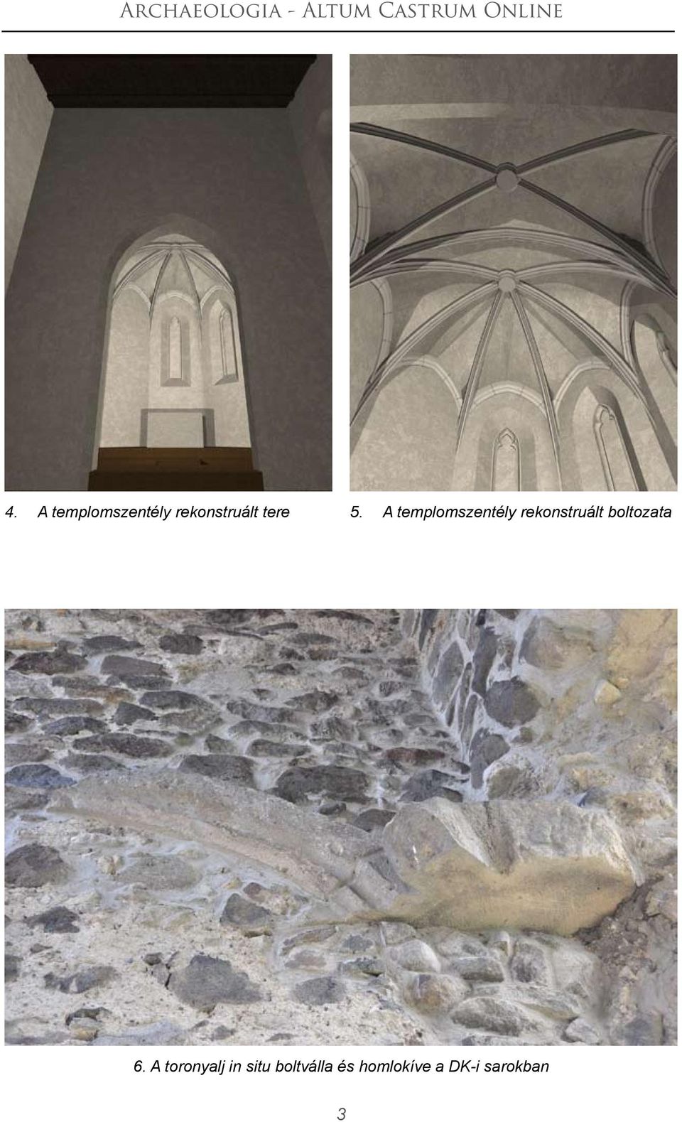 A templomszentély rekonstruált