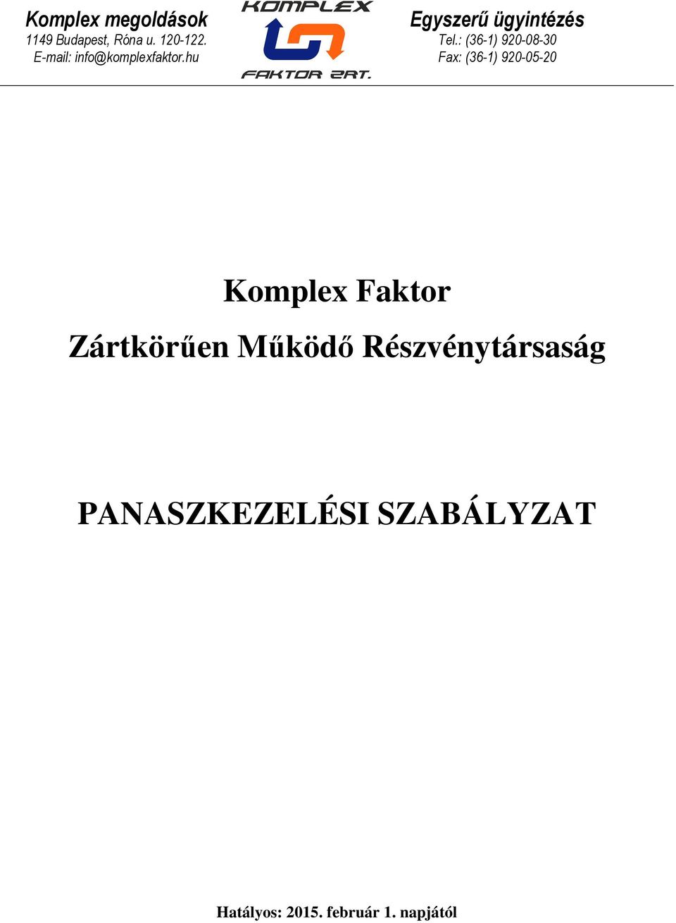 PANASZKEZELÉSI SZABÁLYZAT