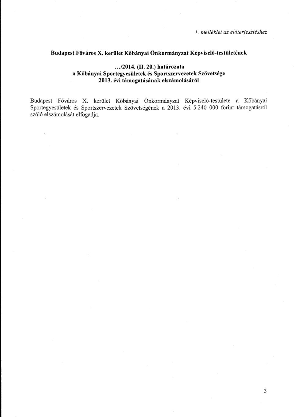 évi támgtásánk elszámlásáról Budpest Fővárs X.
