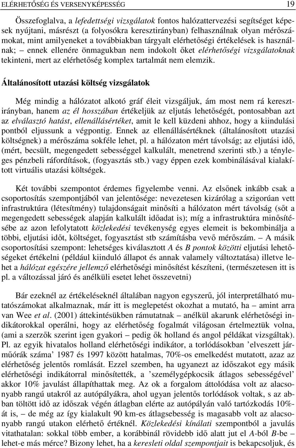 komplex tartalmát nem elemzik.
