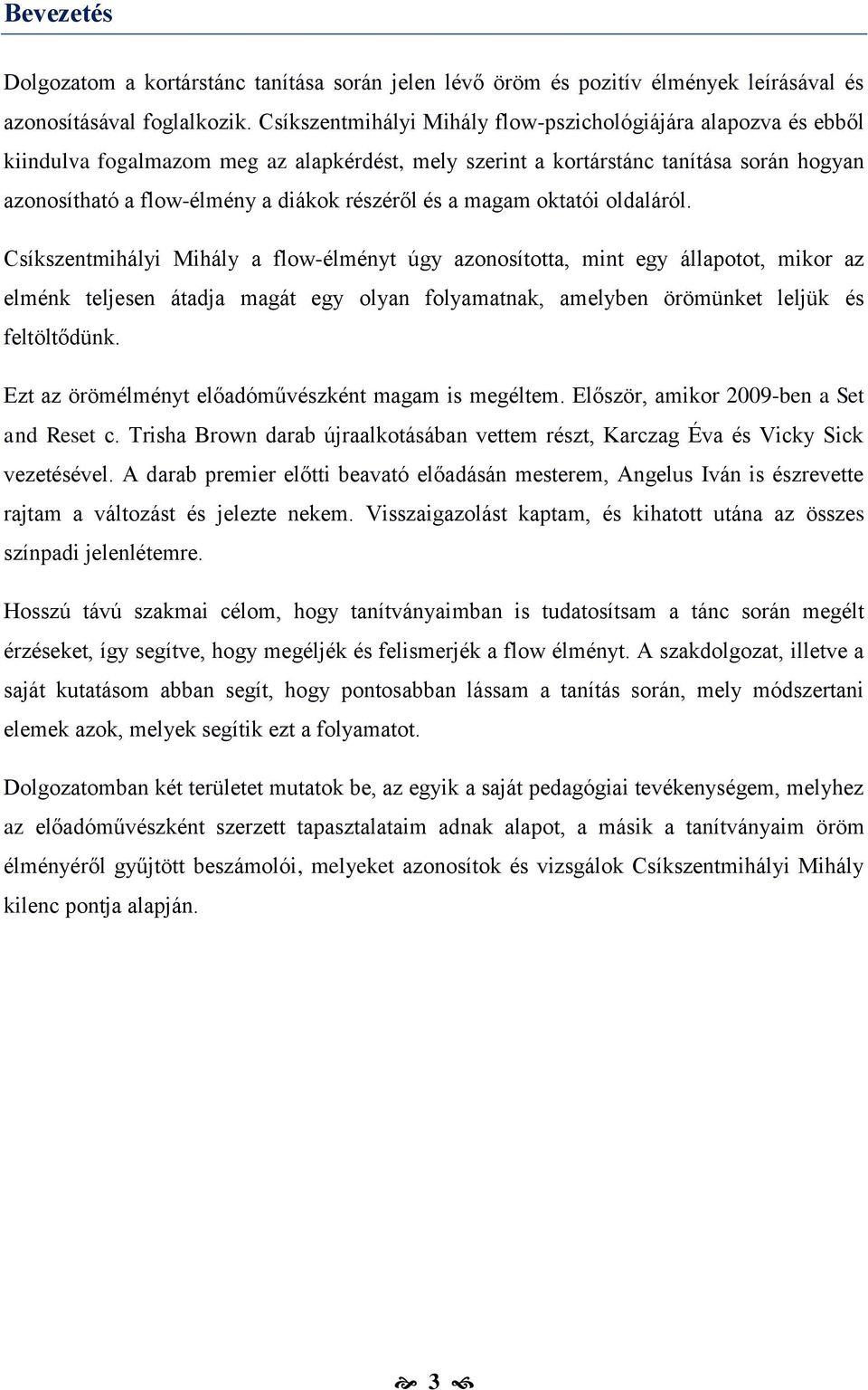és a magam oktatói oldaláról.