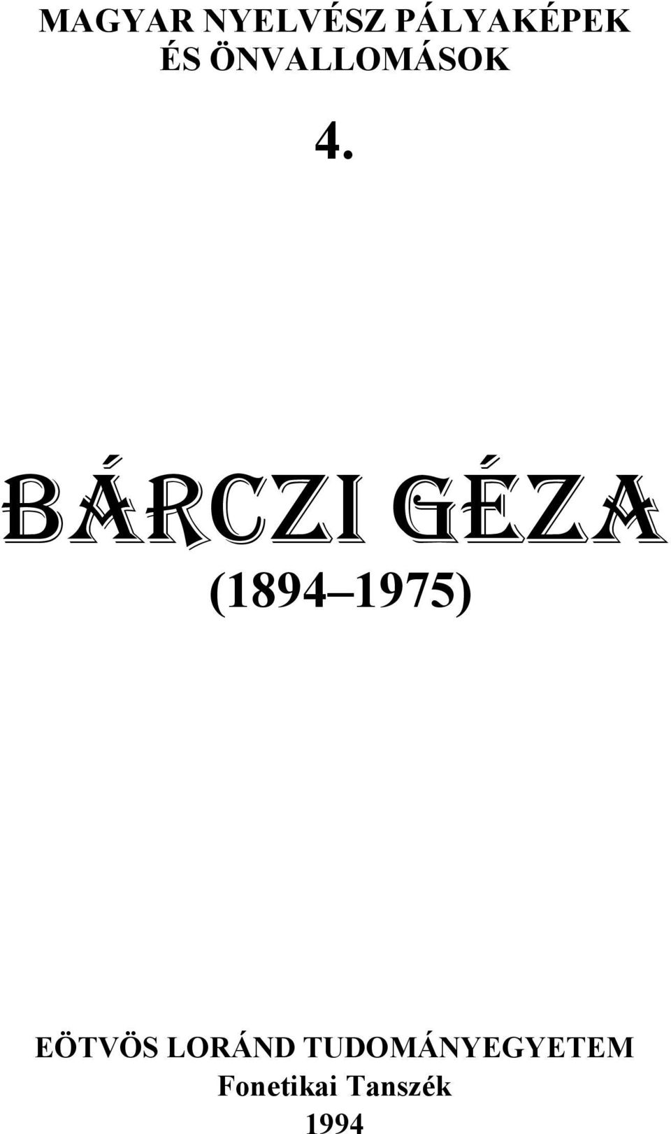 BÁRCZI GÉZA (1894 1975) EÖTVÖS