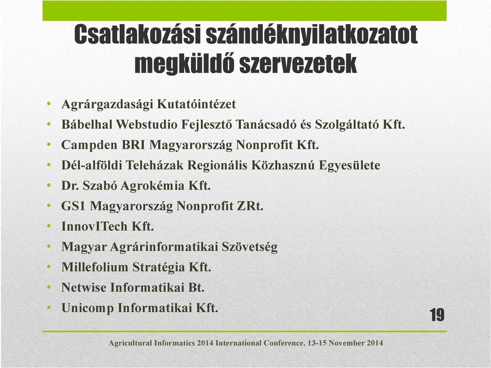 Dél-alföldi Teleházak Regionális Közhasznú Egyesülete Dr. Szabó Agrokémia Kft.