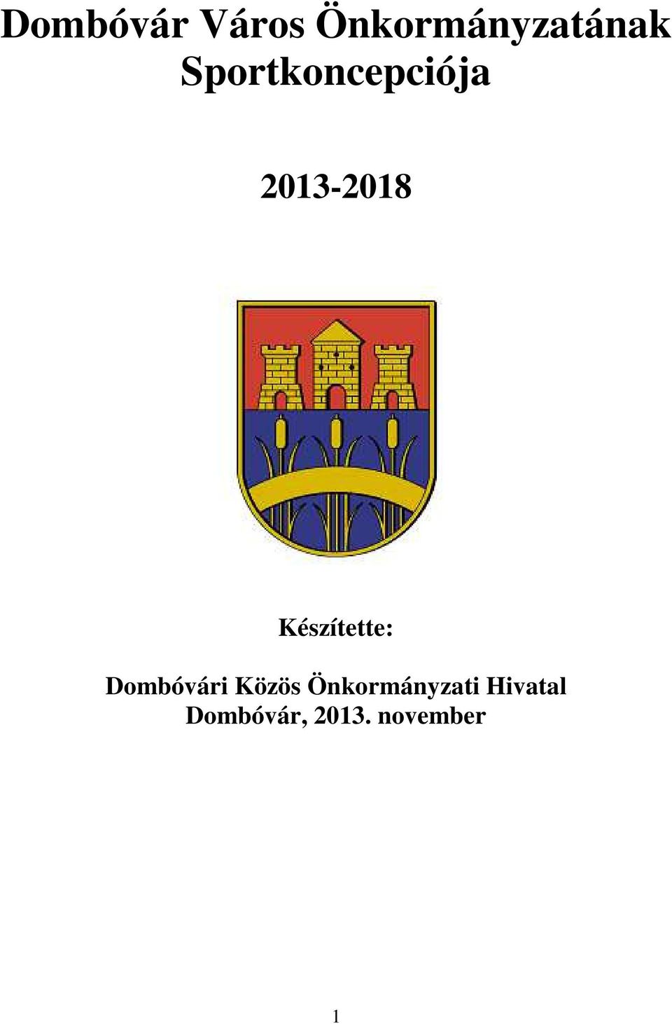 Dombóvár Város Önkormányzatának Sportkoncepciója - PDF Free Download