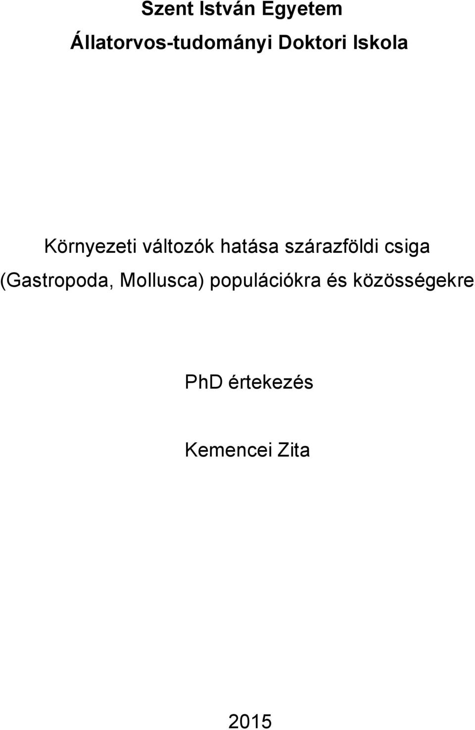 szárazföldi csiga (Gastropoda, Mollusca)
