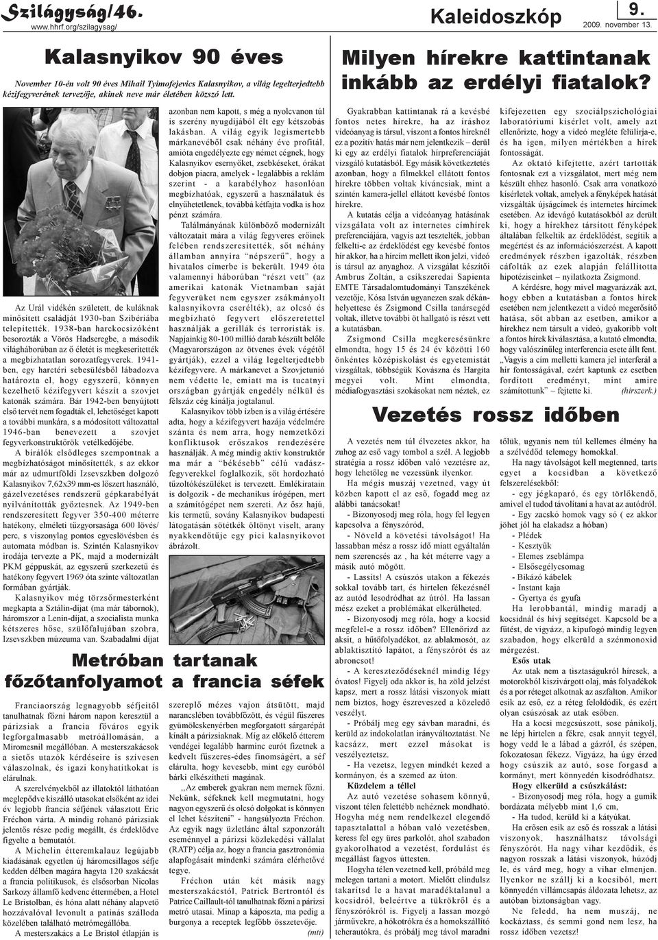 Az Urál vidékén született, de kuláknak minõsített családját 1930-ban Szibériába telepítették.