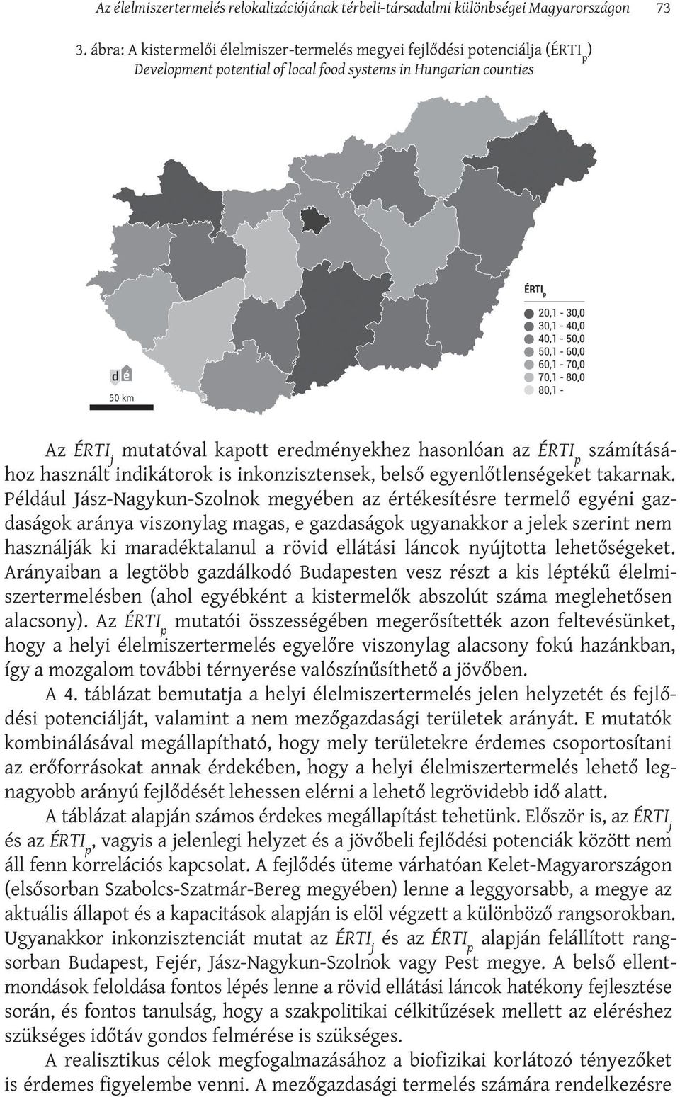 ÉRTI p számításához használt indikátorok is inkonzisztensek, belső egyenlőtlenségeket takarnak.