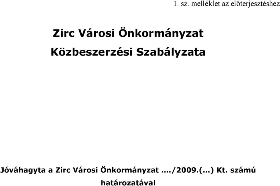 Városi Önkormányzat Közbeszerzési