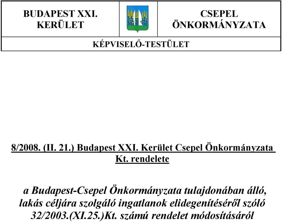 rendelete a Budapest-Csepel Önkormányzata tulajdonában álló, lakás