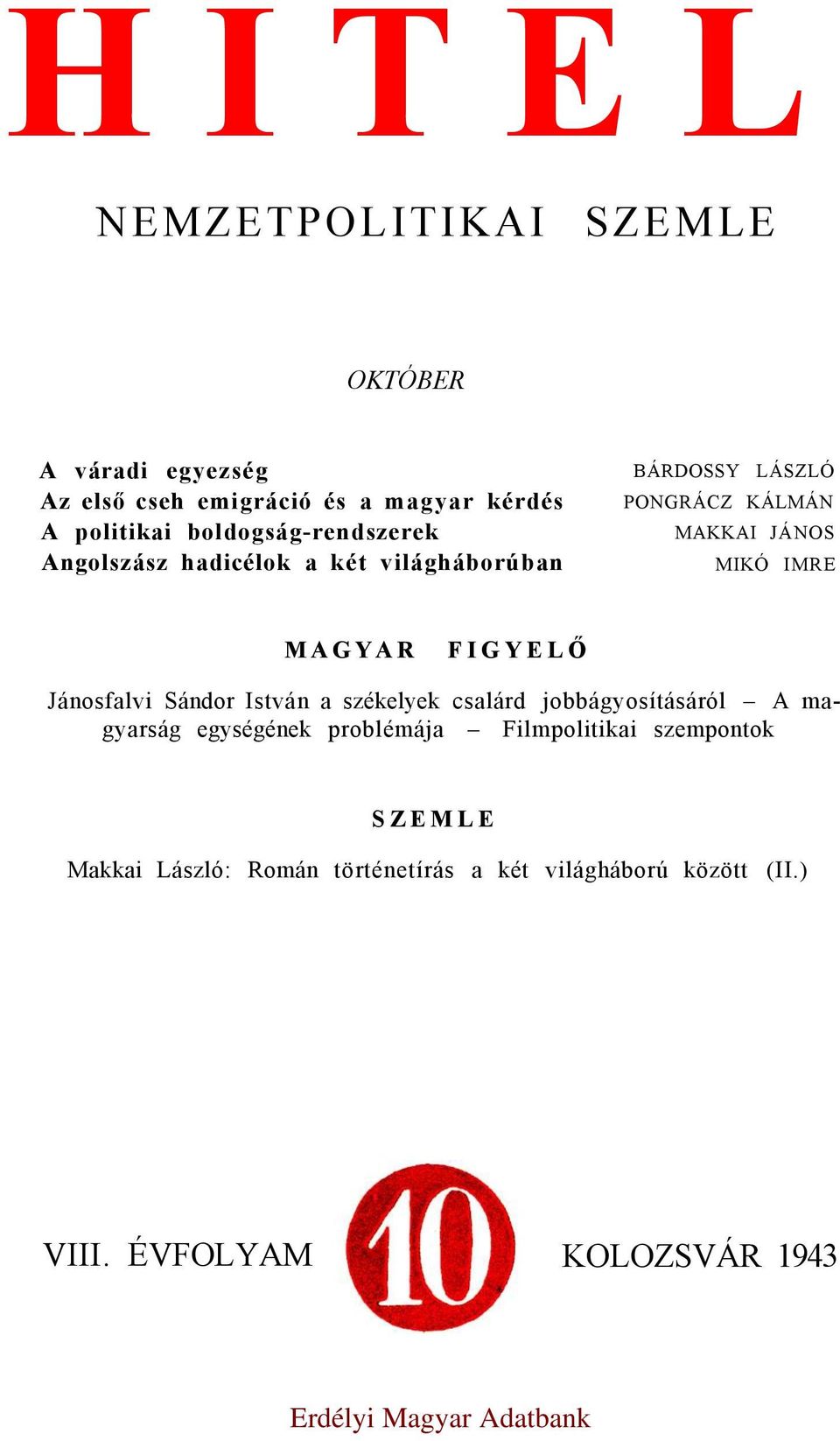 IMRE MAGYAR FIGYELŐ Jánosfalvi Sándor István a székelyek csalárd jobbágyosításáról A magyarság egységének problémája
