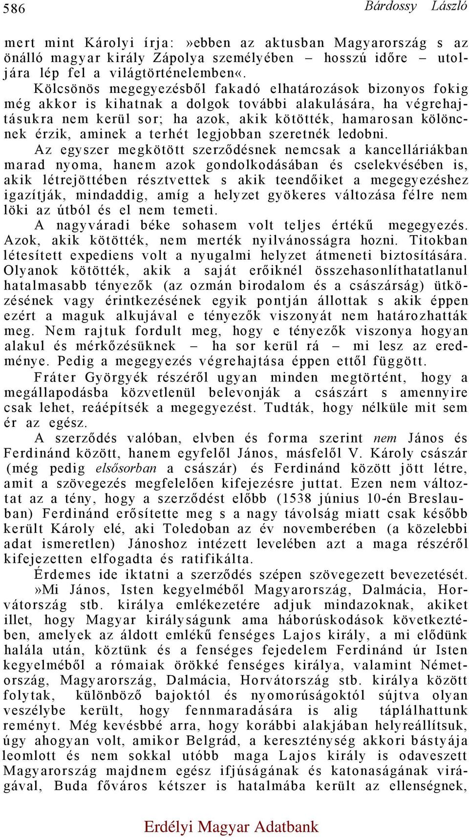 aminek a terhét legjobban szeretnék ledobni.