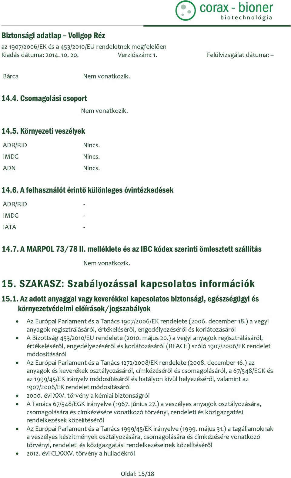 SZAKASZ: Szabályozással kapcsolatos információk 15