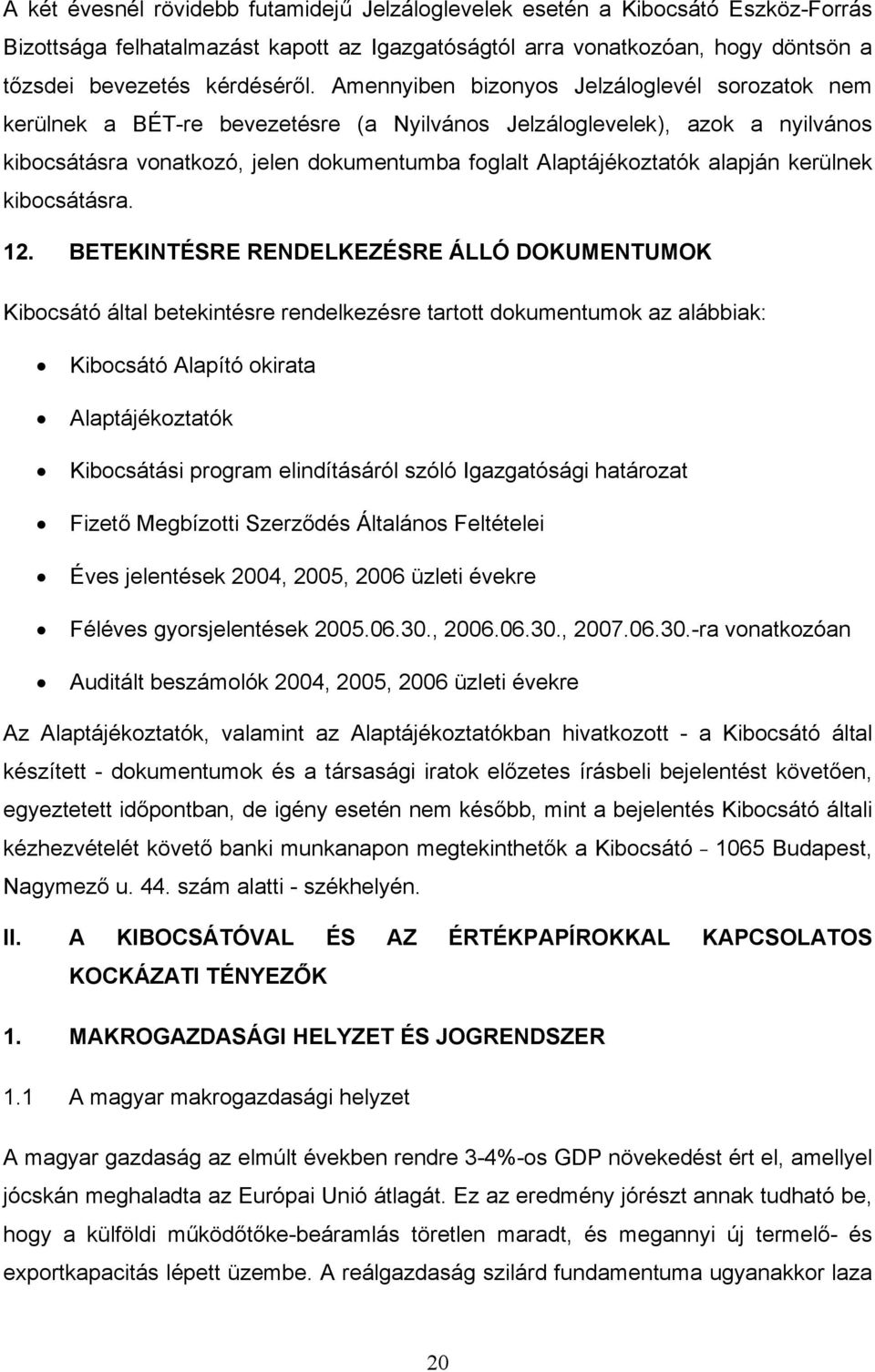 alapján kerülnek kibocsátásra. 12.