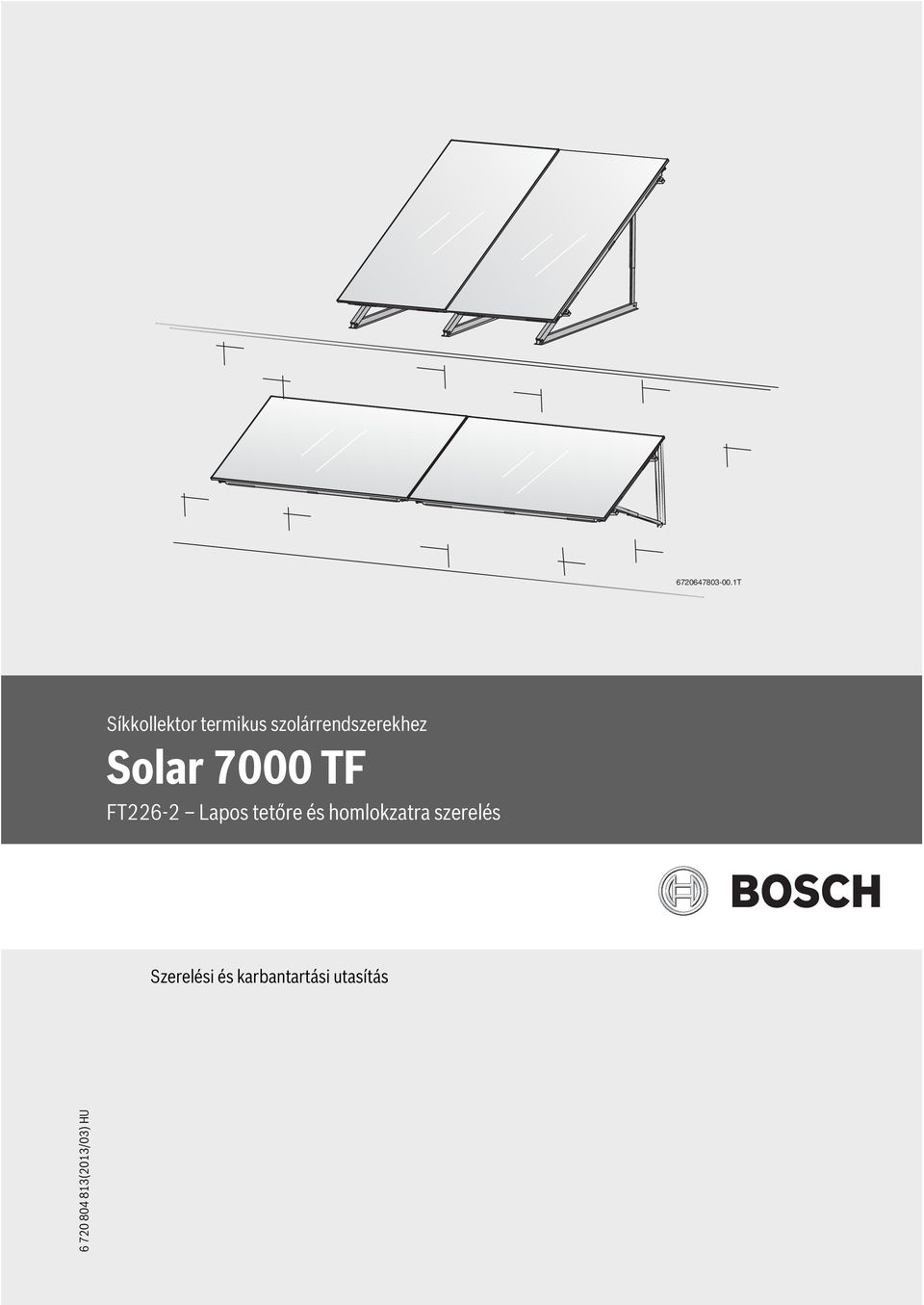 szolárrendszerekhez Solar 7000 TF Lapos