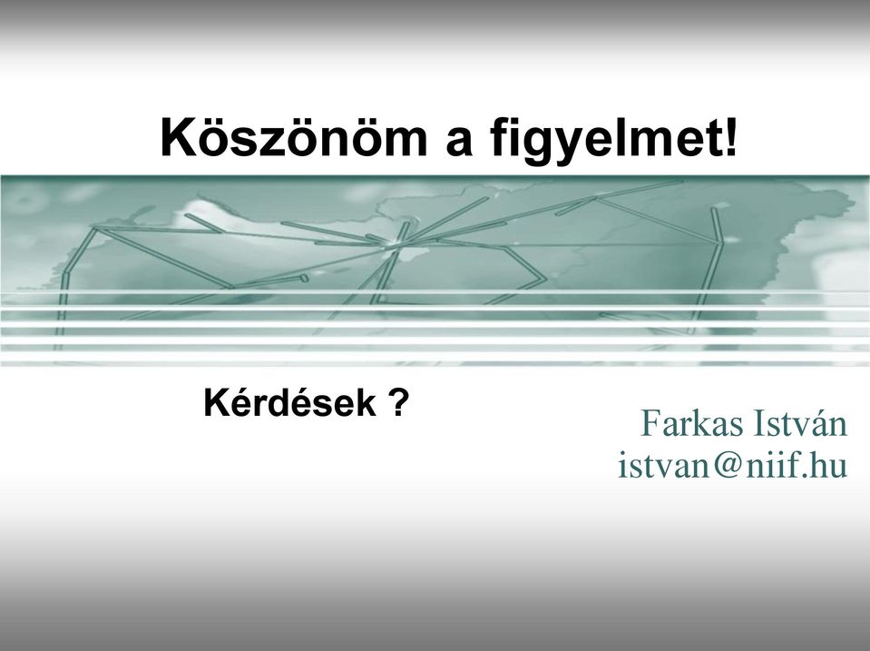 Kérdések?