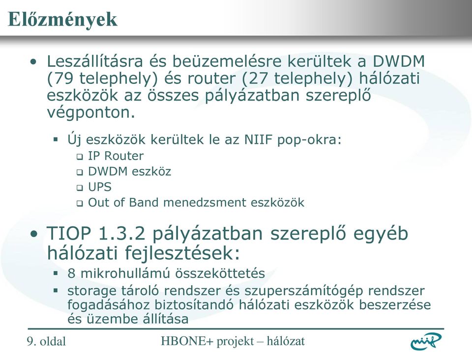 pályázatban szereplő végponton.