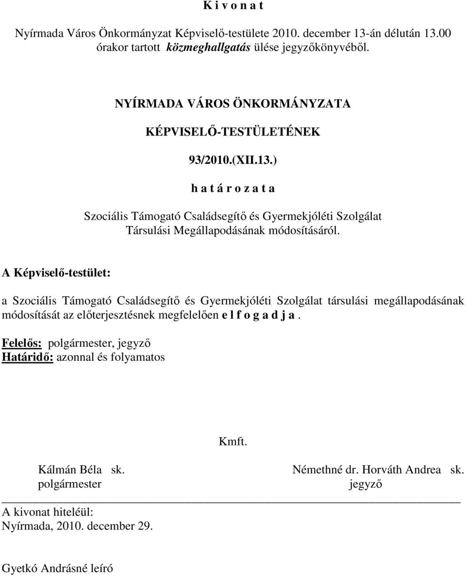 módosításáról.