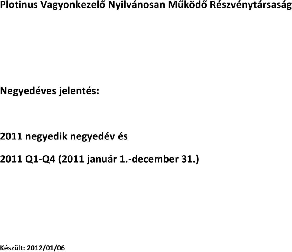 2011 negyedik negyedv s 2011 Q1-Q4