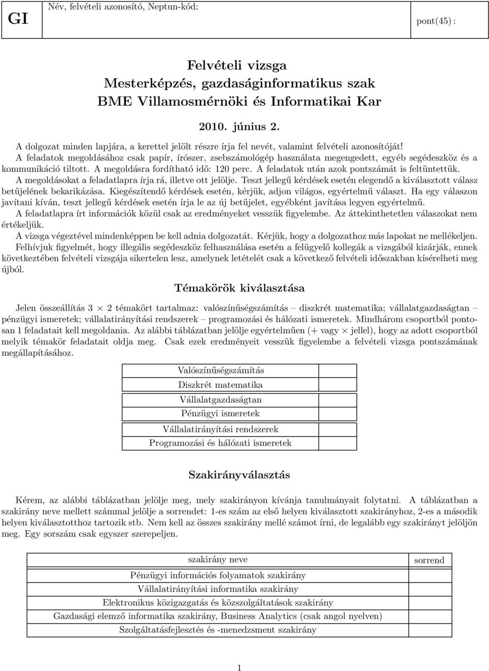 Felvételi vizsga Mesterképzés, gazdaságinformatikus szak BME  Villamosmérnöki és Informatikai Kar június 2. - PDF Ingyenes letöltés