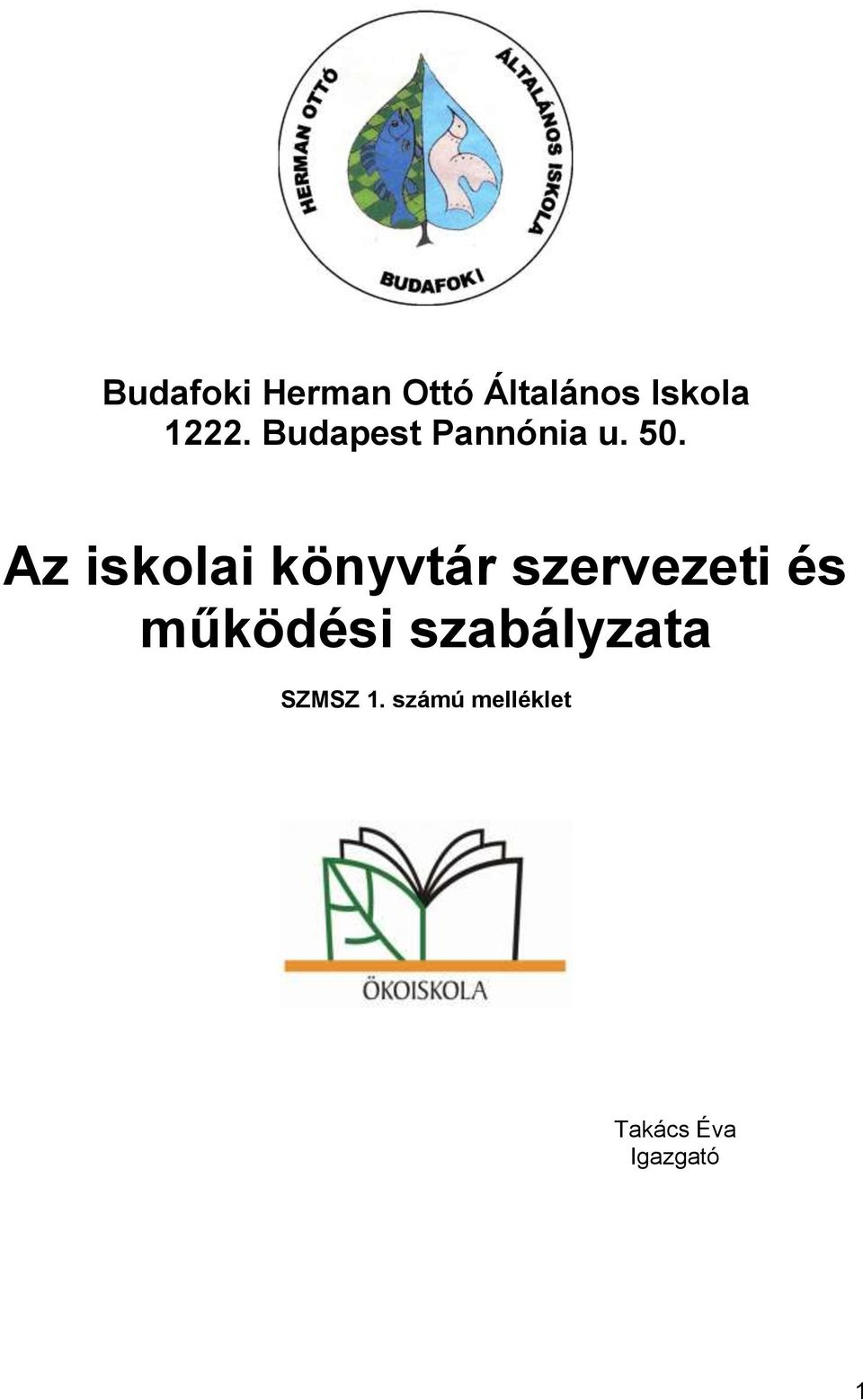 Az iskolai könyvtár szervezeti és működési