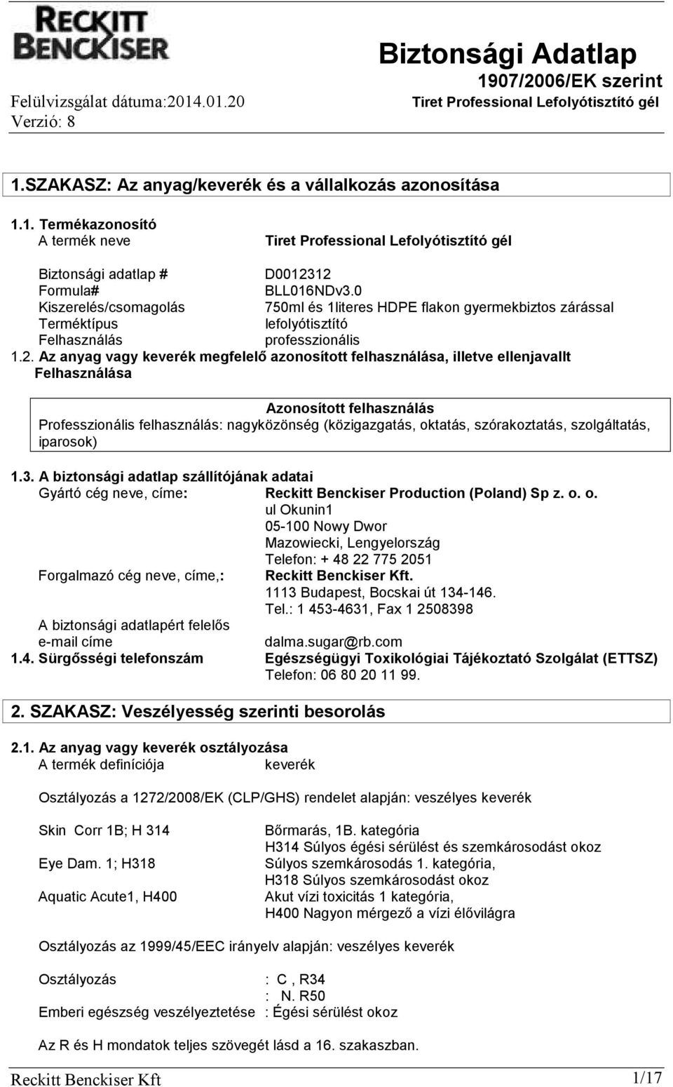 Tiret Professional Lefolyótisztító gél. 750ml és 1literes HDPE flakon  gyermekbiztos zárással - PDF Free Download