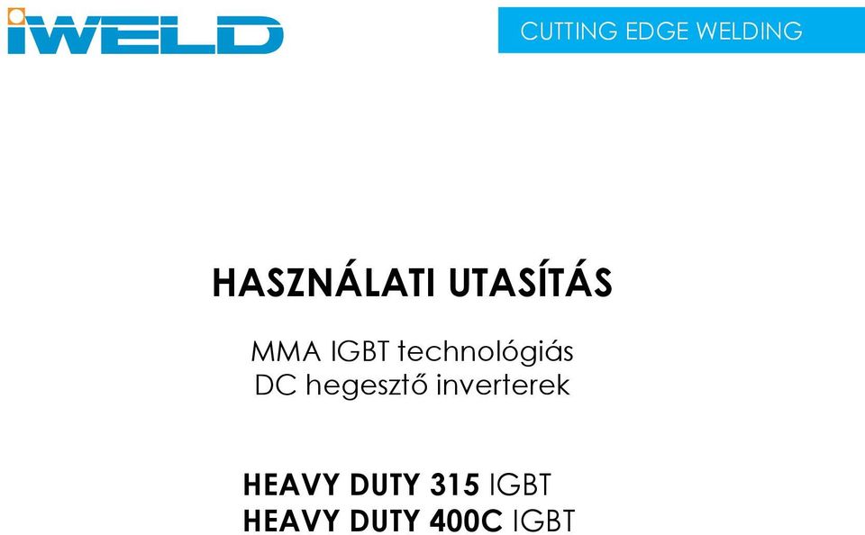 DC hegesztő inverterek HEAVY