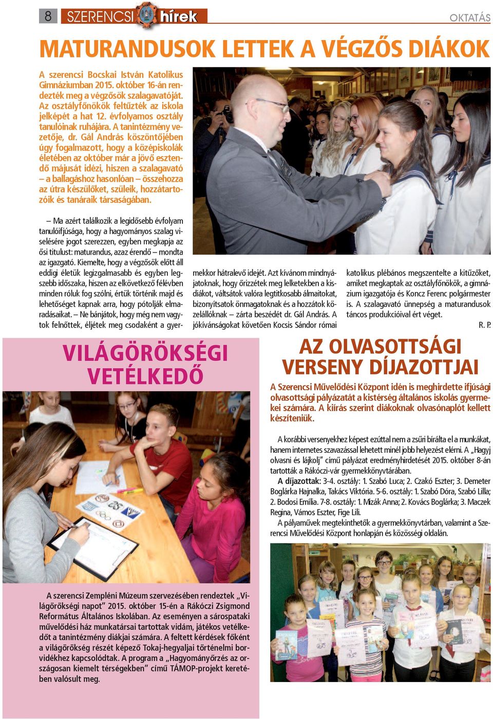 hogy pótolják elmaradásaikat. Ne bánjátok, hogy még nem vagytok felnőttek, éljétek meg csodaként a gyermekkor hátralevő idejét.