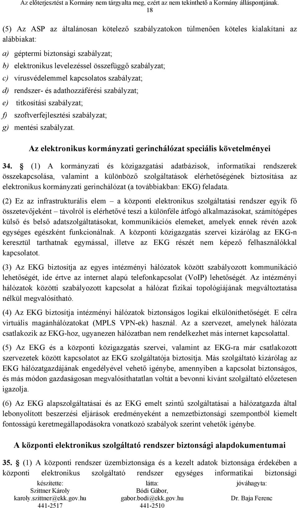 Az elektronikus kormányzati gerinchálózat speciális követelményei 34.