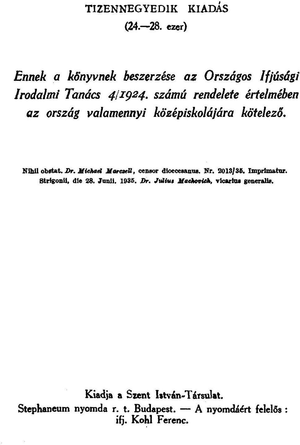 eeneor dloeceeauwl. Nr. 2013/3G. Imprimatur. Btrlgoull. die 28 TuDlI. 1935. Dr. "uli.., M.