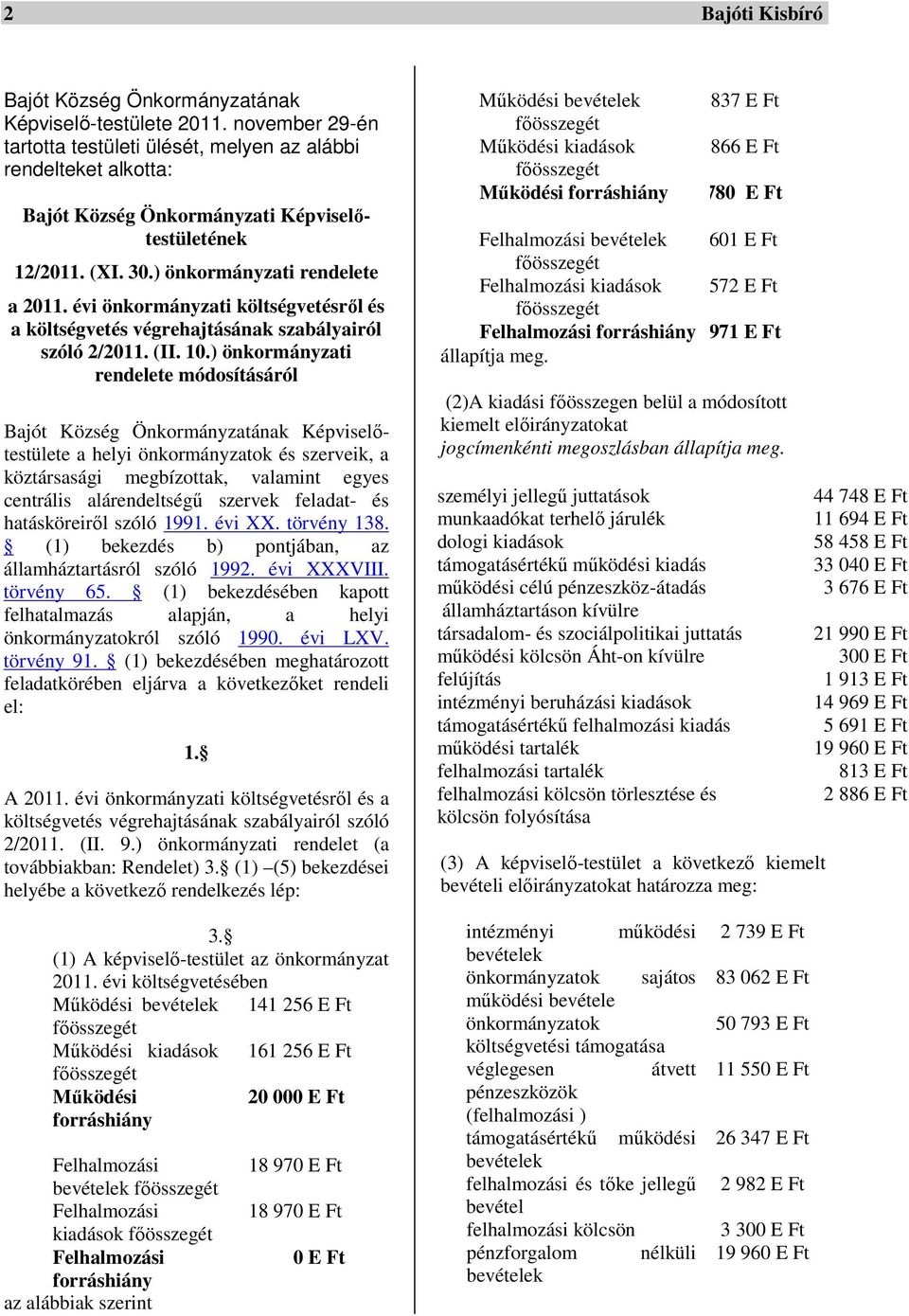 évi önkormányzati költségvetésről és a költségvetés végrehajtásának szabályairól szóló 2/2011. (II. 10.