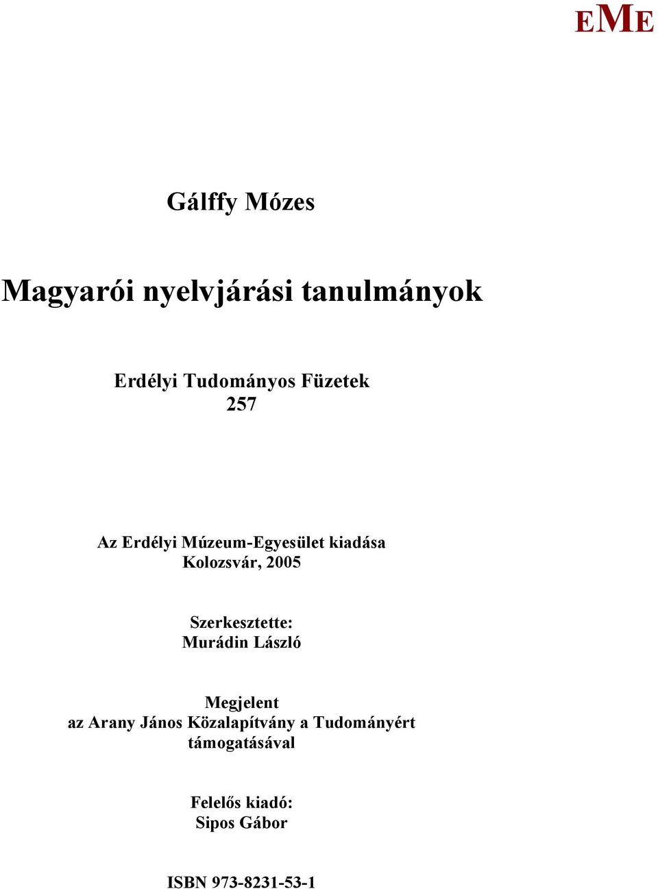 Szerkesztette: urádin László egjelent az Arany János