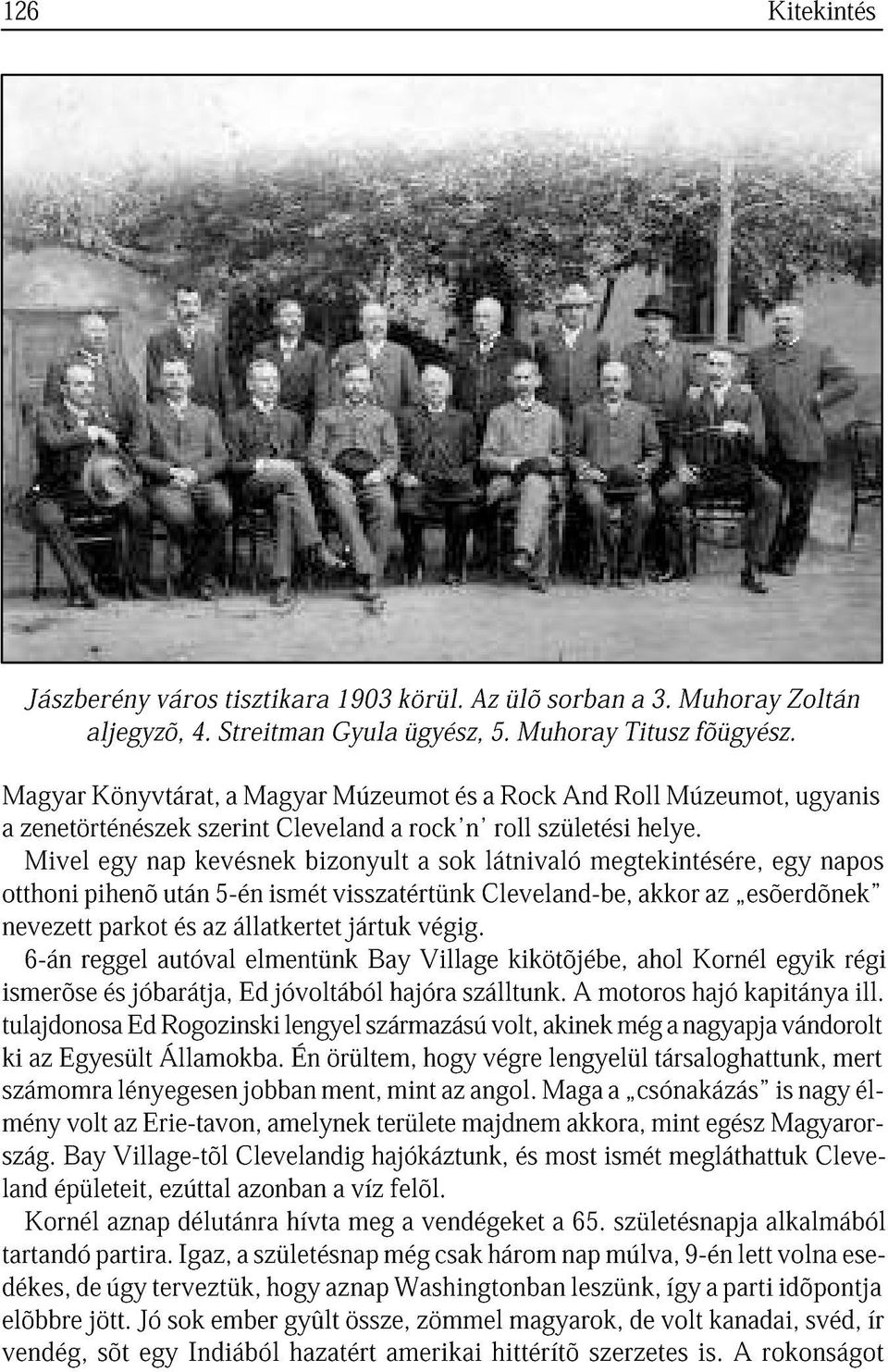 Múzeumot, ugyn otthoni Mivel pihenõ np után kevnek 5-én mét bizonyult vsztértünk sok Clevelnd-be, látnivló megtekintére, kkor z esõerdõnek npos nevezett 6-án reggel prkot utóvl z álltkertet elmentünk