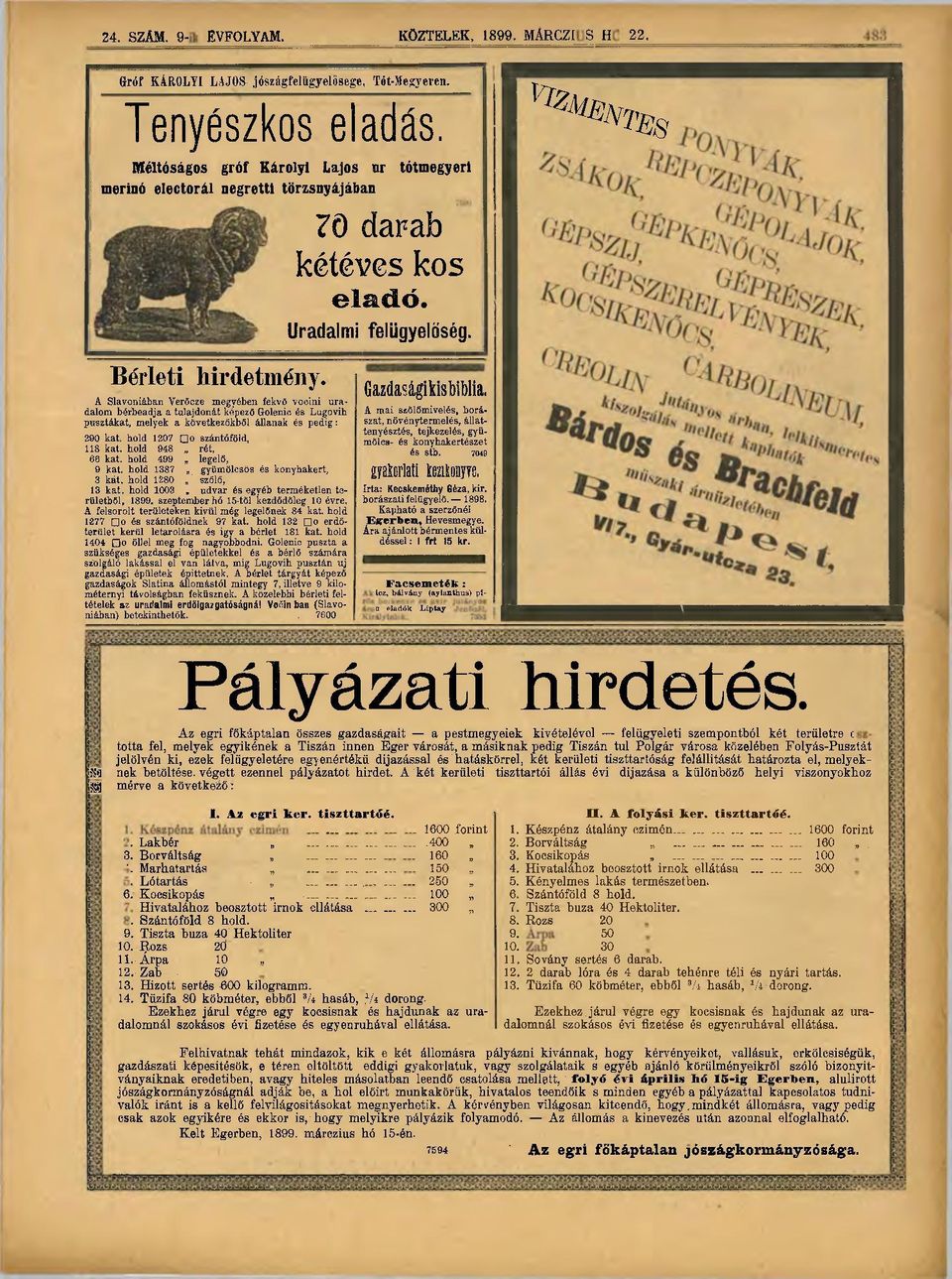 A Slavoniában Verőcze megyében fekvő vocini uradalom bérbeadja a tulajdonát képező Golenic és Lugovih pusztákat, melyek a kővetkezőkből állanak és pedig: 290 kat. hold 1207 Oo szántóföld, 118 kat.