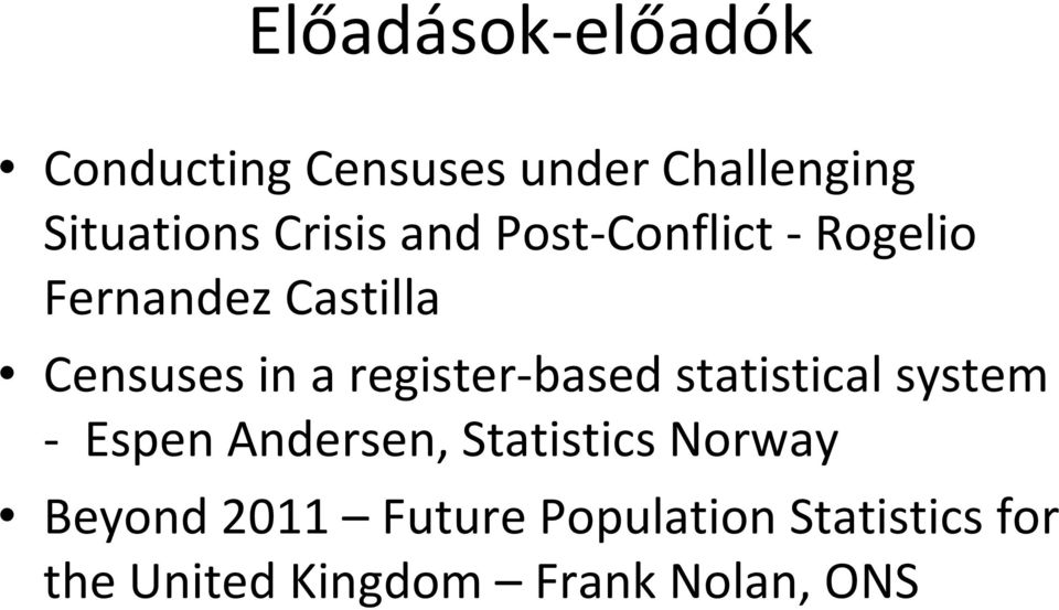 register based statistical system Espen Andersen, Statistics Norway
