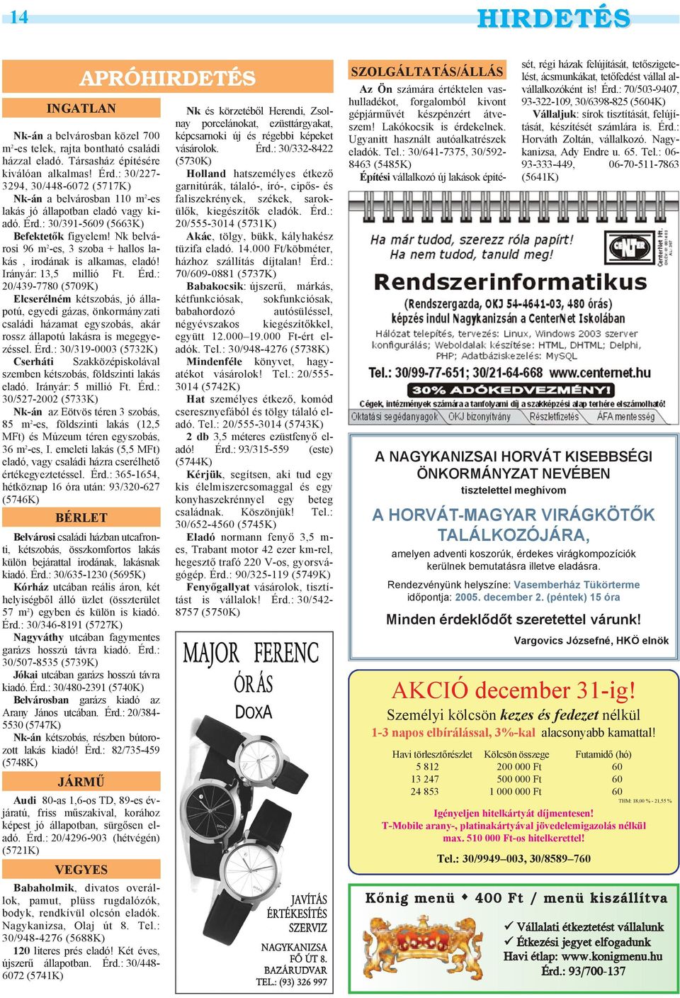 Nk belvárosi 96 m2-es, 3 szoba + hallos lakás, irodának is alkamas, eladó! Irányár: 13,5 millió Ft. Érd.