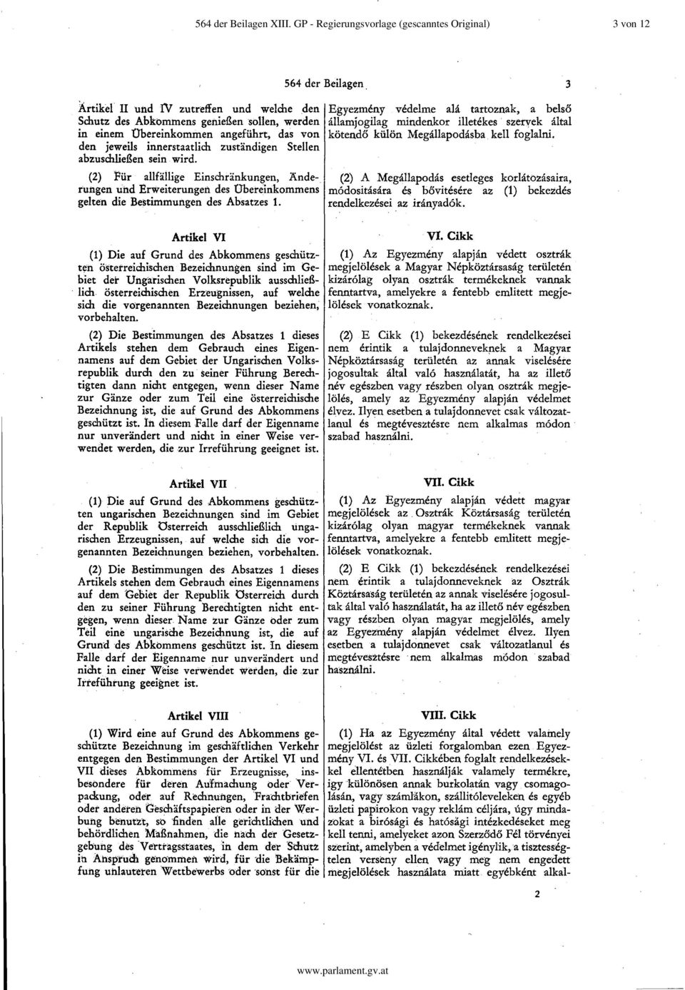 werden ailamjogilag mindenkor ilietekes szervek altal in einem übereinkommen angeführt, das von kötendo külön Megallapodasba keil foglalni.