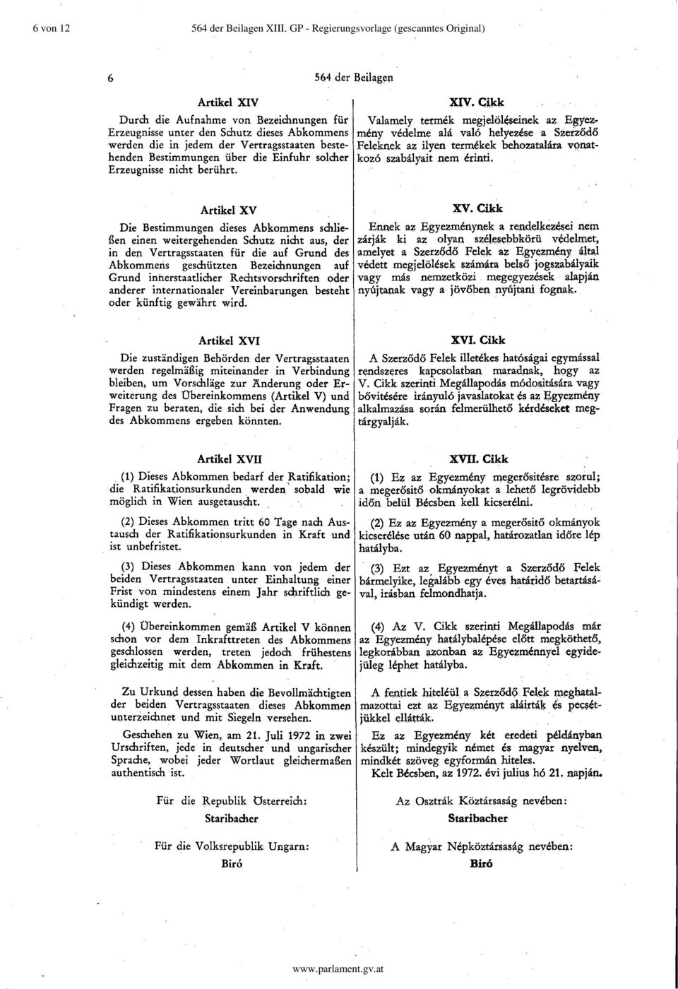 Vertragsstaaten bestehenden Bestimmungen über die Einfuhr solcher Erzeugnisse nicht berührt. xlv. eilde Valamely tennek megjelöl~seinek az Egyez... meny vede1me aia. valo helyezese a Szerzö.