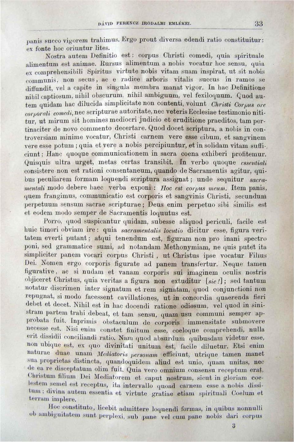 Rursus ali mentum a n obis vocatul' hoc sensu, (l"ia ex compl'ehensil)j li Spil'i t us virtu te nobis v itam suam ins pirat, ut sit no" i1> cojn nltulis. non secus, ~.