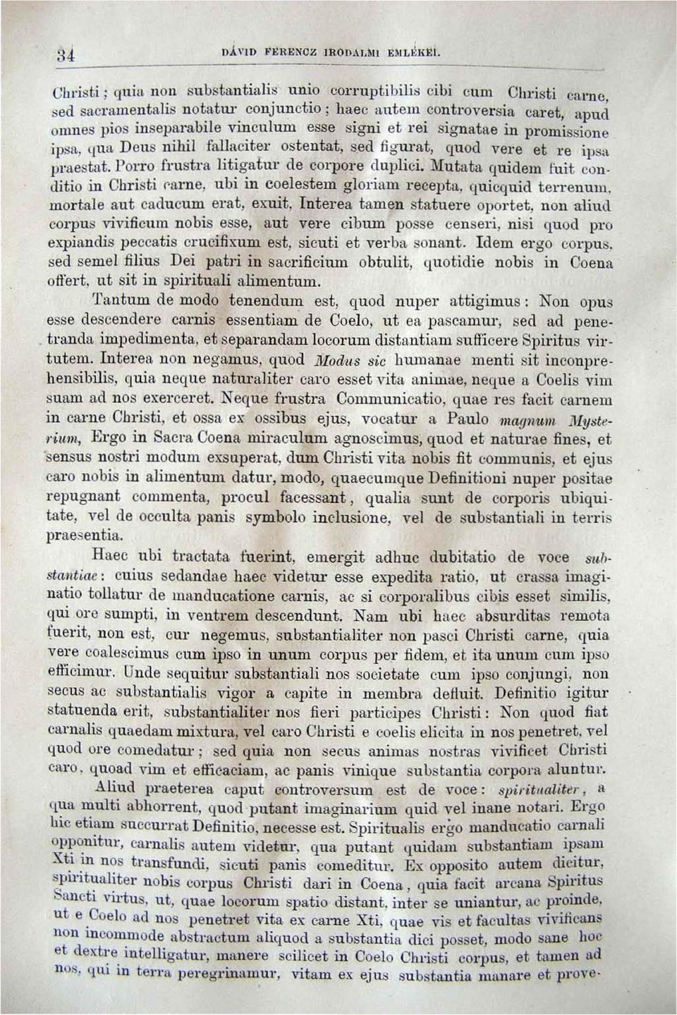 Porro frust rn litigntul' de corpor e duplici. Mutata quidem fu it Cúll ditio in Christ i ('arn e, ubi in coel estem gloril.\u1 recepta, quicq uid terr enulll.