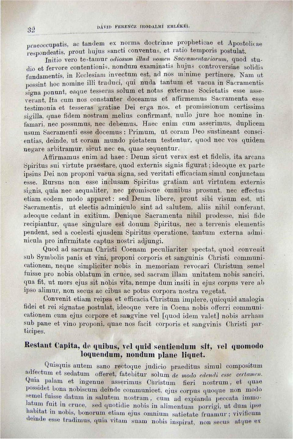 nondulu examinatis huj U3 controversiae solidi ~ fnndamentis, in J,~(;c1e s ia lll iu vectul11 est, ad nos minime pel'tinere. Nam ut possint hoc nomine illi tracluci, qui Duda tantum et v~c~a in.