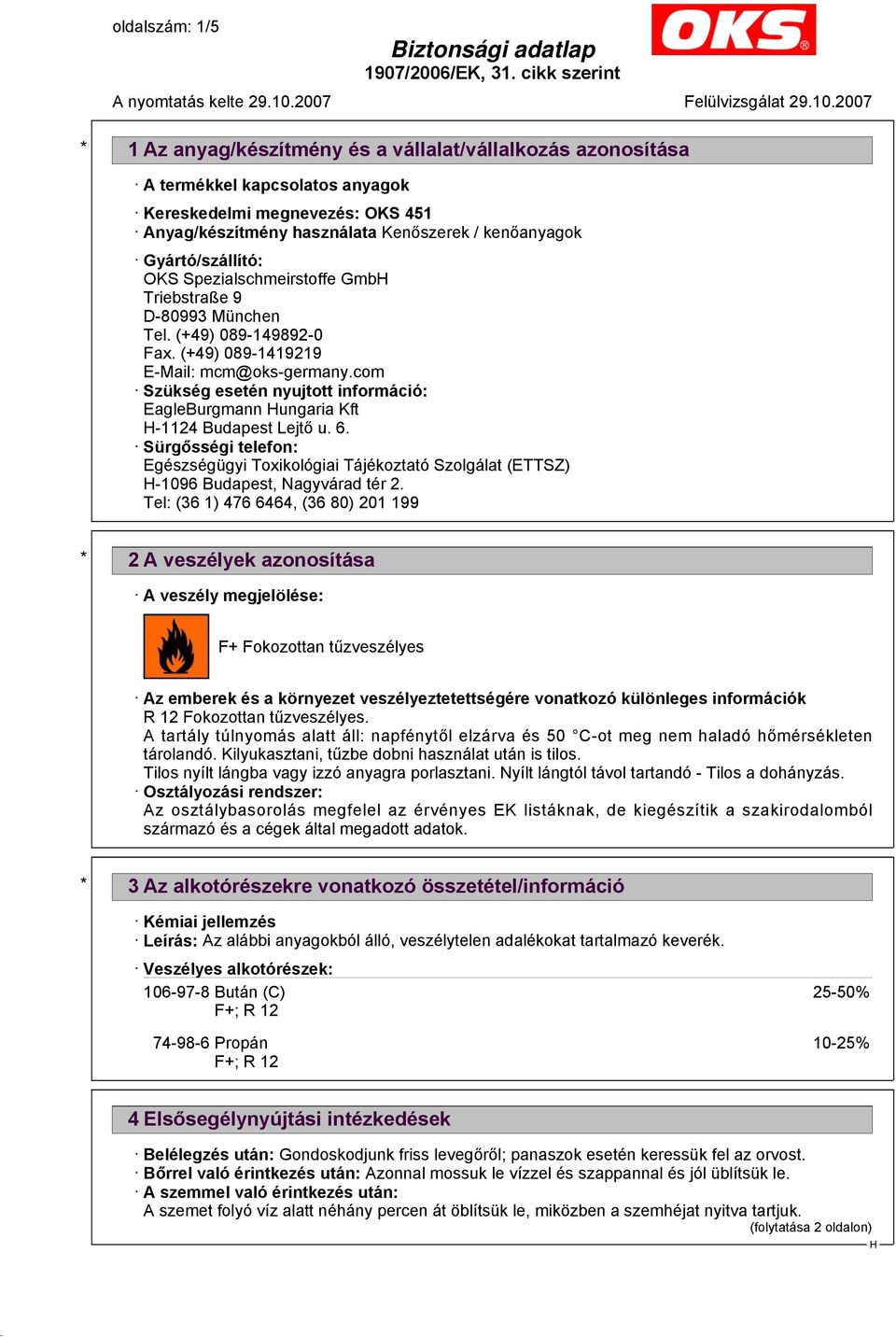 com Szükség esetén nyujtott információ: EagleBurgmann ungaria Kft -1124 Budapest Lejtő u. 6.