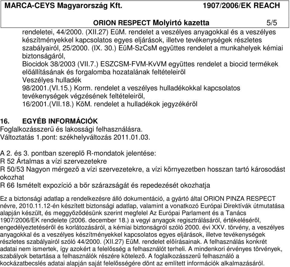 ) EüM-SzCsM együttes rendelet a munkahelyek kémiai biztonságáról, Biocidok 38/2003 (VII.7.